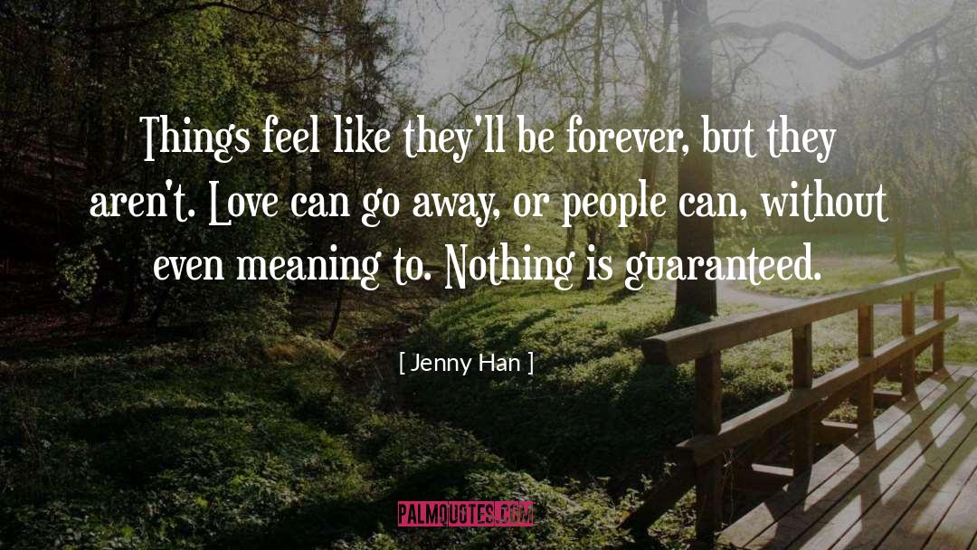 Guaranteed quotes by Jenny Han