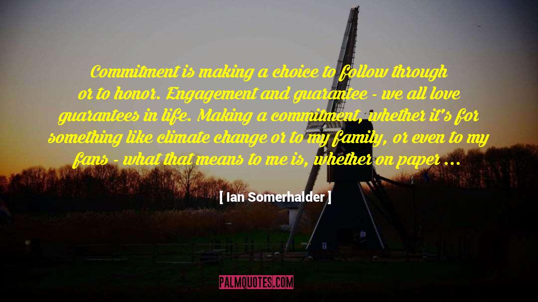 Guarantees In Life quotes by Ian Somerhalder