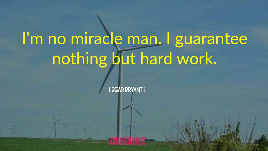 Guarantees quotes by Bear Bryant