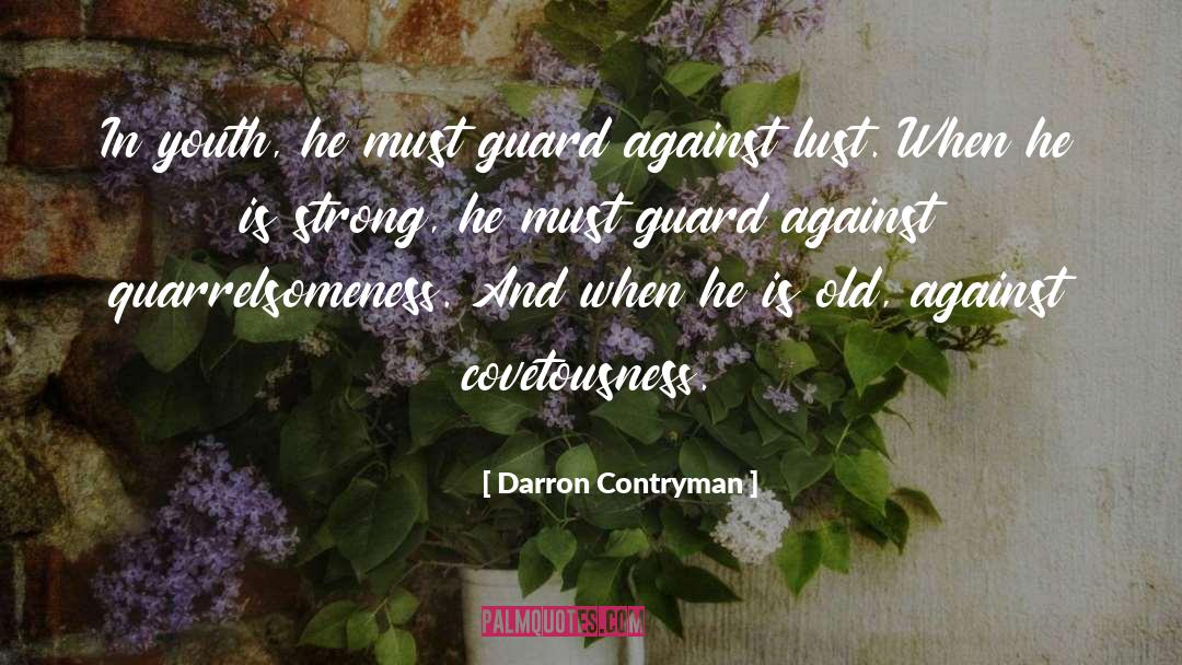 Guard Against quotes by Darron Contryman