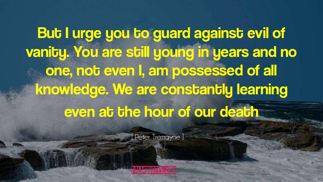 Guard Against quotes by Peter Tremayne