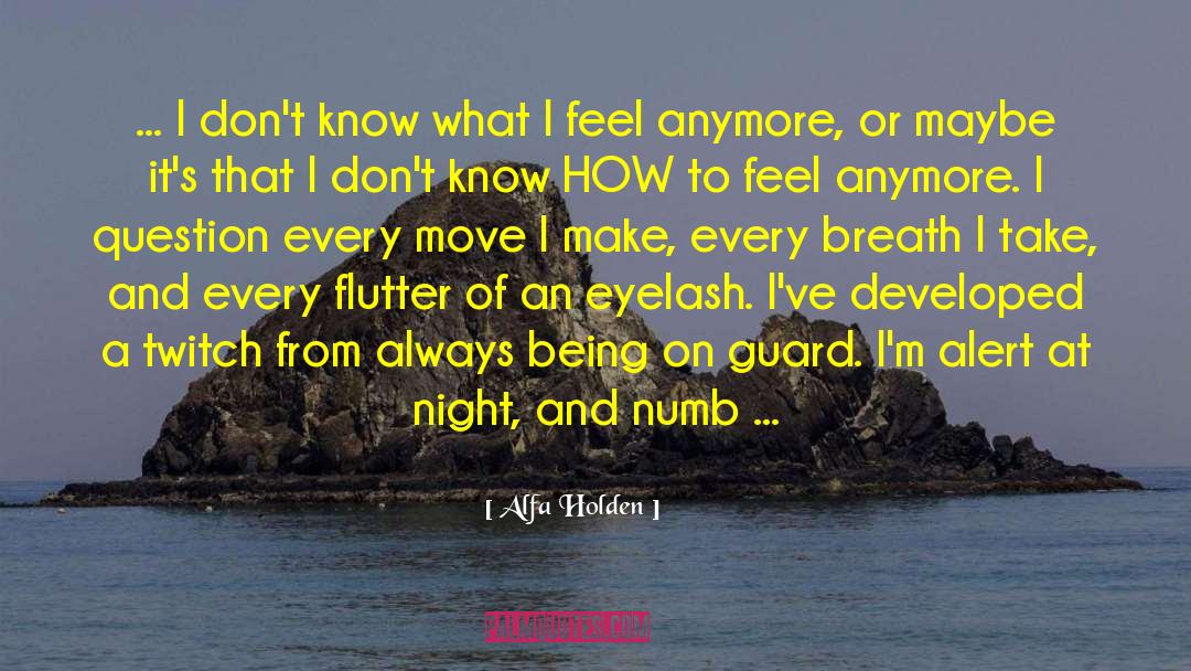 Guard Feeling quotes by Alfa Holden