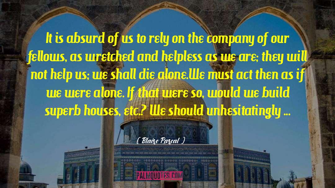 Guard Houses For Sale quotes by Blaise Pascal