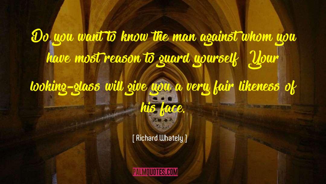 Guard Your Heart quotes by Richard Whately