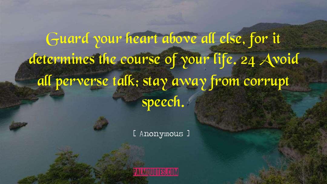 Guard Your Heart quotes by Anonymous