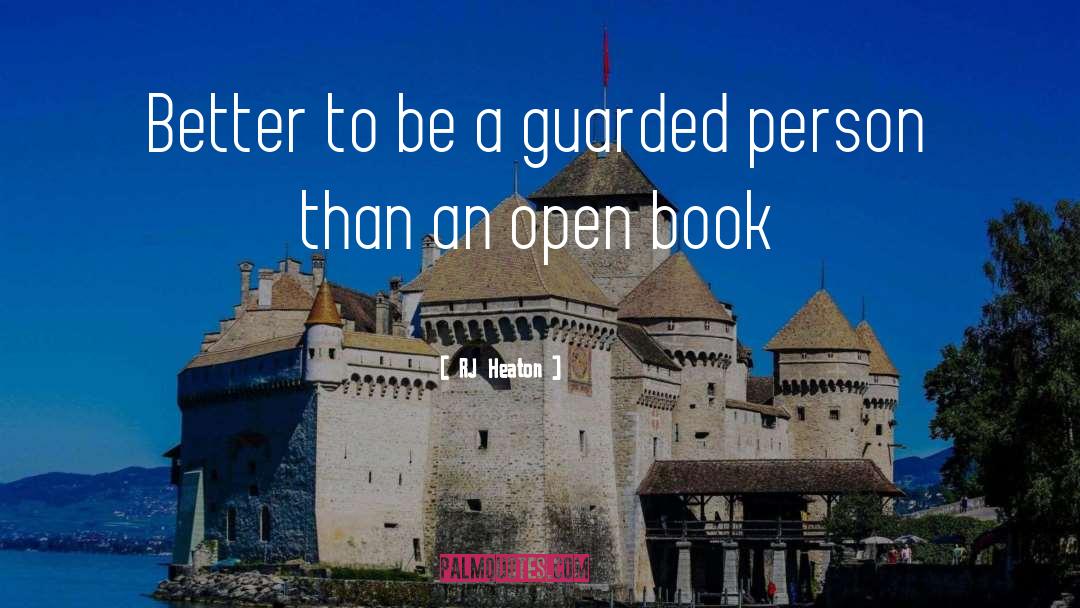 Guarded quotes by RJ Heaton