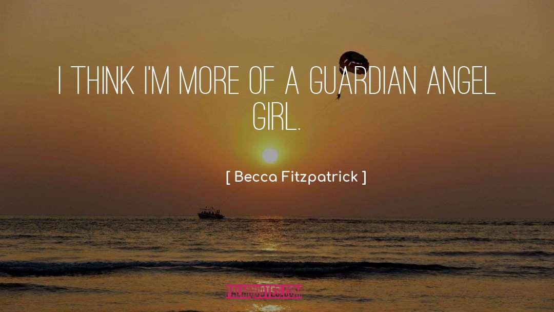 Guardian Angel quotes by Becca Fitzpatrick