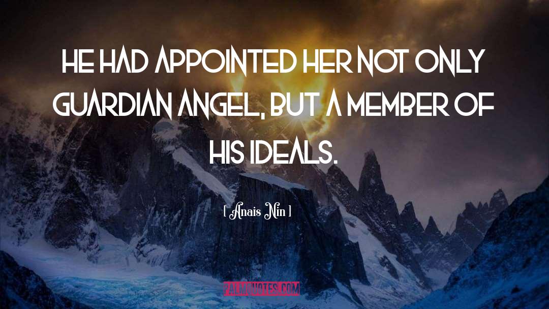 Guardian Angel quotes by Anais Nin