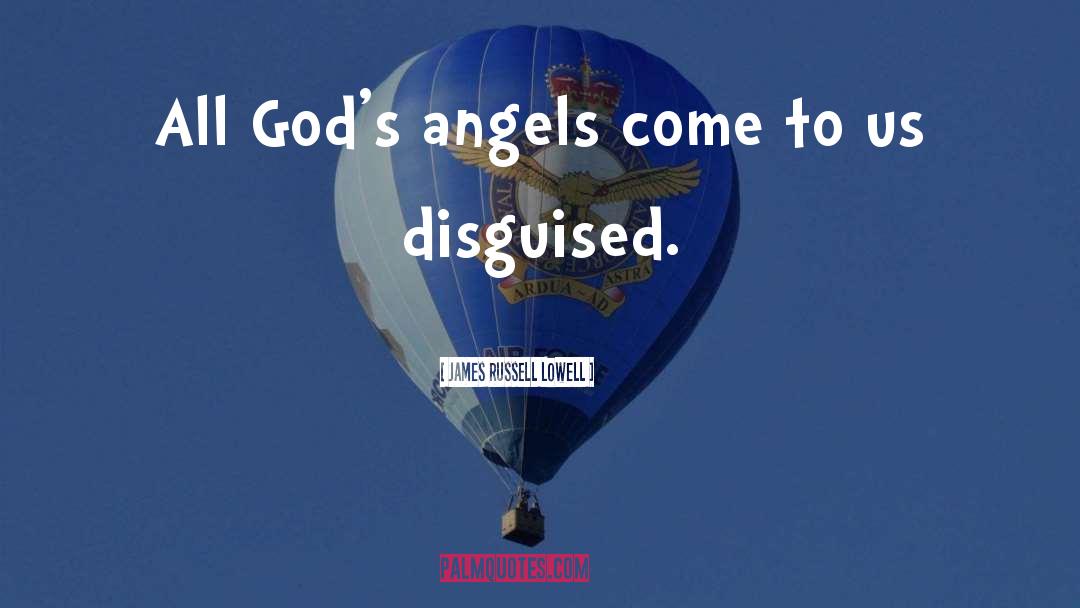 Guardian Angel quotes by James Russell Lowell