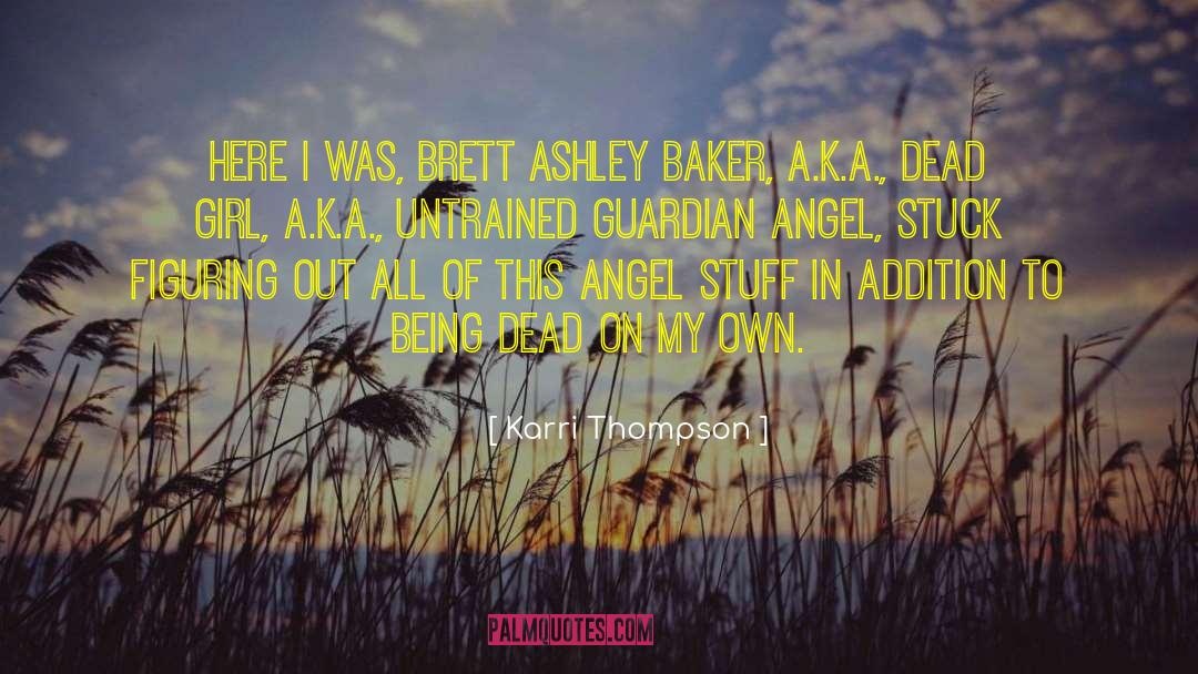 Guardian Angel quotes by Karri Thompson