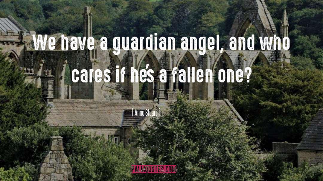 Guardian Angel quotes by Anne Stuart