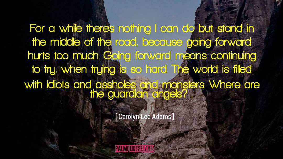 Guardian Angels For A Tattoo quotes by Carolyn Lee Adams