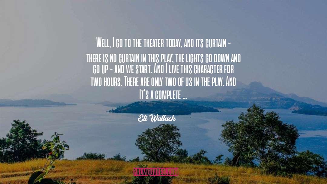 Guardian Of Light quotes by Eli Wallach