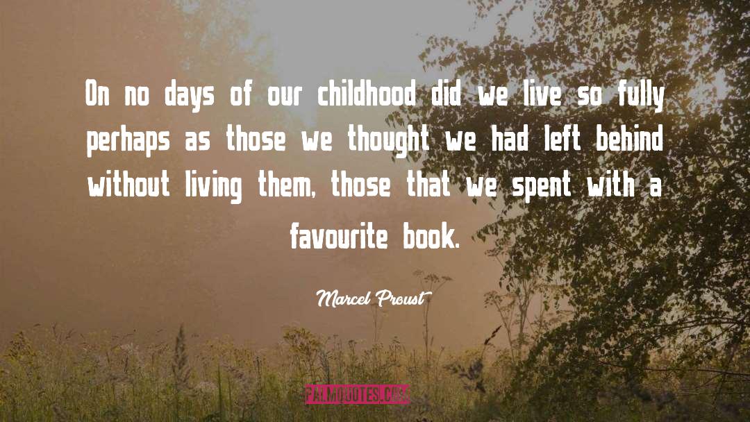 Guardians Of Childhood quotes by Marcel Proust