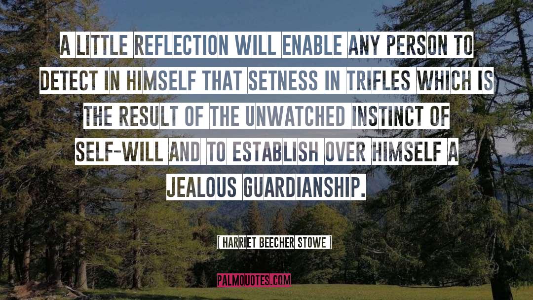 Guardianship quotes by Harriet Beecher Stowe