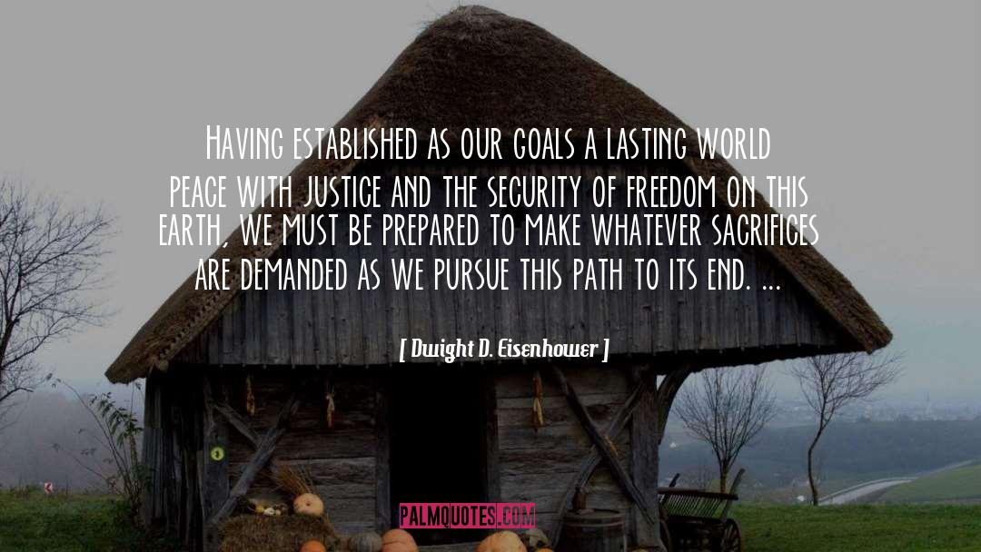 Guarding Our Path quotes by Dwight D. Eisenhower