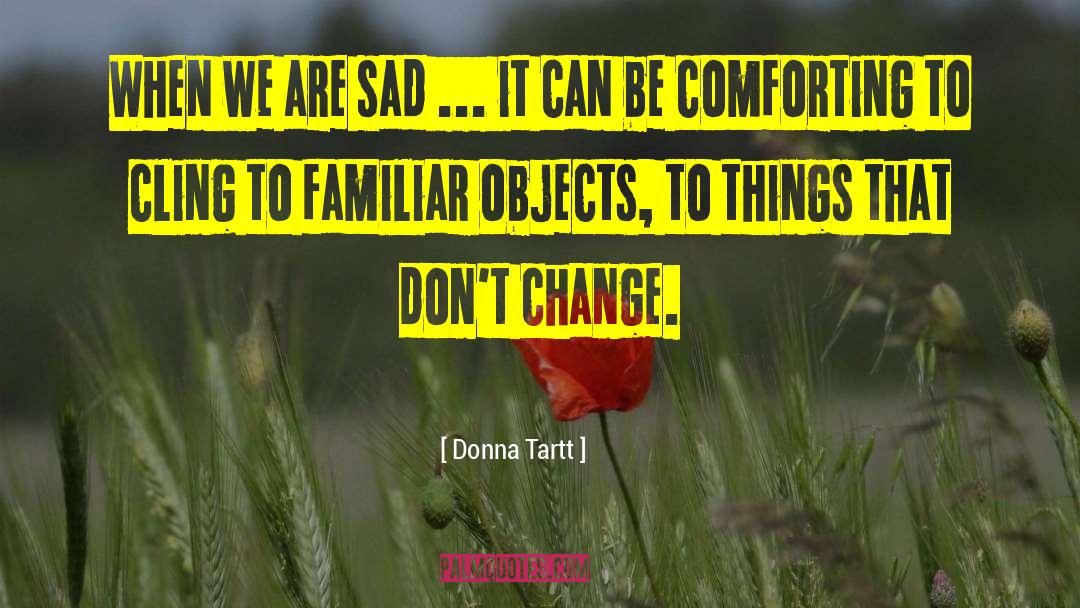 Guarding Possessions quotes by Donna Tartt