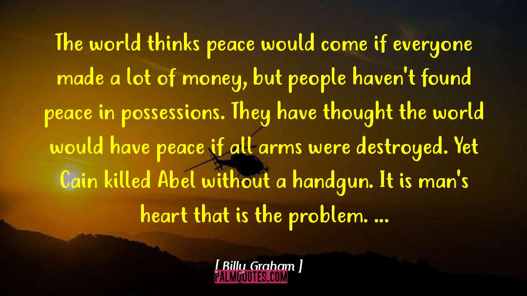 Guarding Possessions quotes by Billy Graham