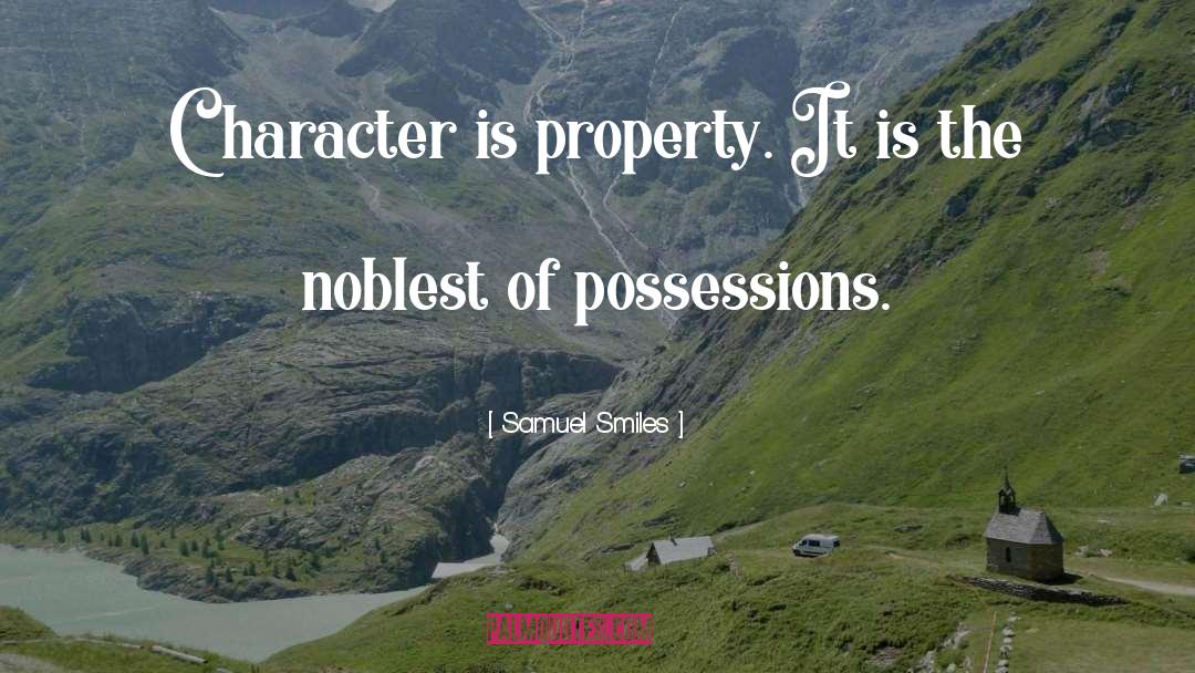 Guarding Possessions quotes by Samuel Smiles
