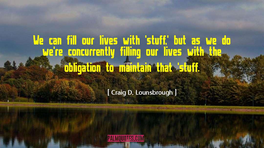 Guarding Possessions quotes by Craig D. Lounsbrough