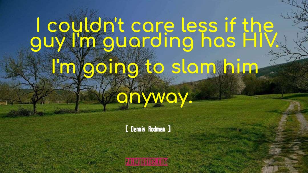 Guarding quotes by Dennis Rodman