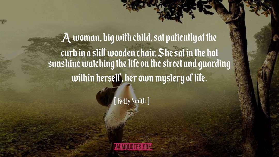 Guarding quotes by Betty Smith