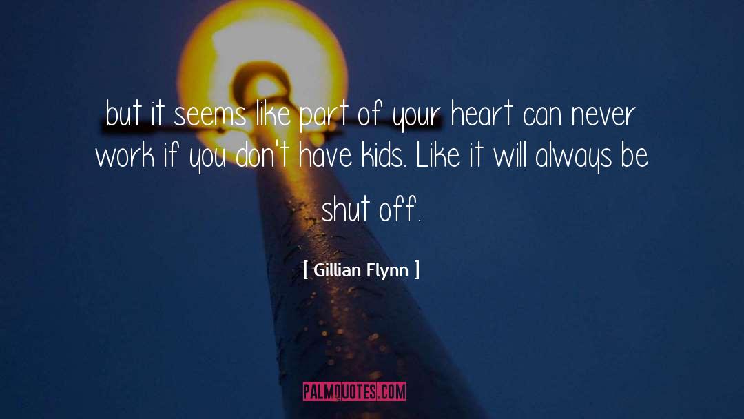 Guarding Your Heart quotes by Gillian Flynn