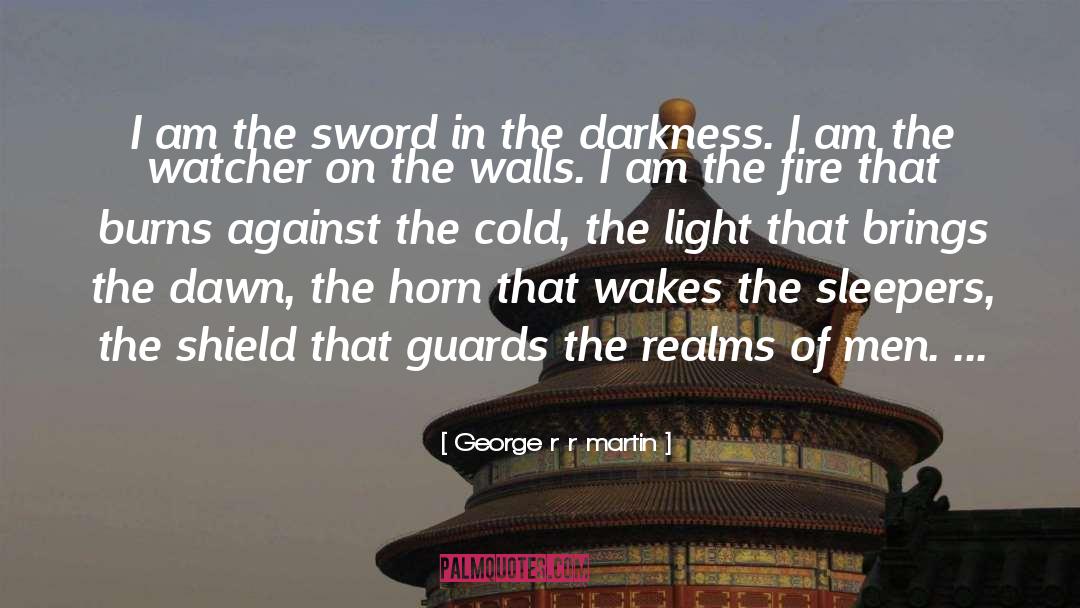 Guards quotes by George R R Martin