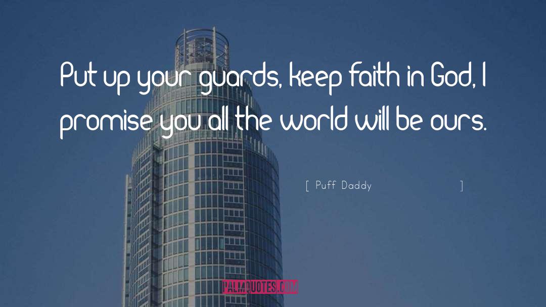 Guards quotes by Puff Daddy