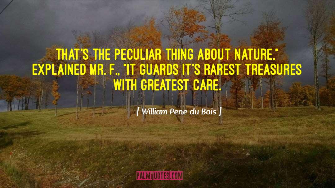 Guards quotes by William Pene Du Bois