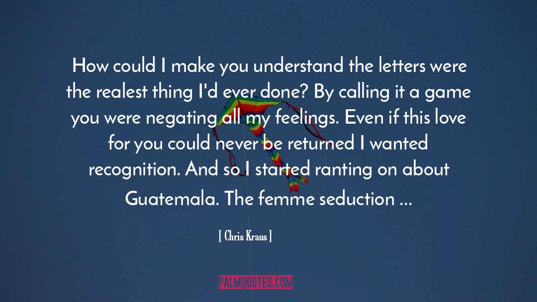 Guatemala quotes by Chris Kraus