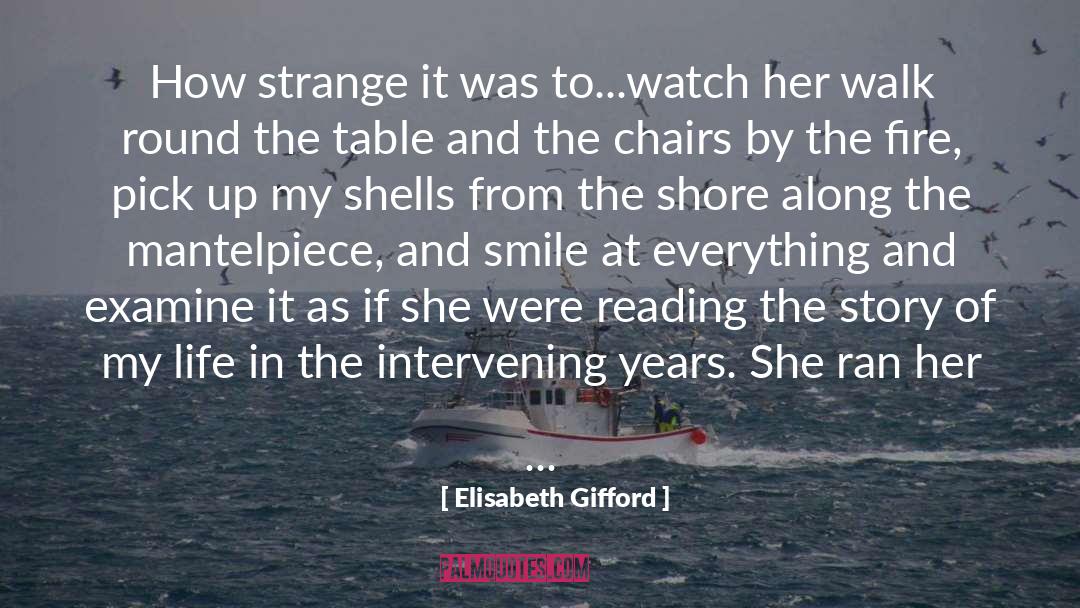 Gubbi Chairs quotes by Elisabeth Gifford