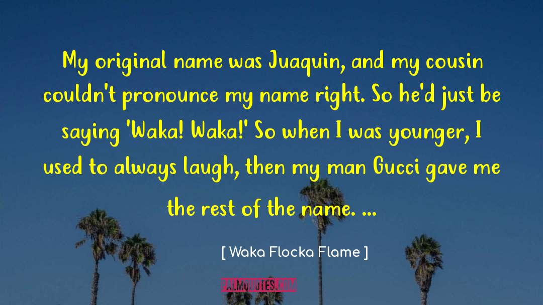 Gucci quotes by Waka Flocka Flame