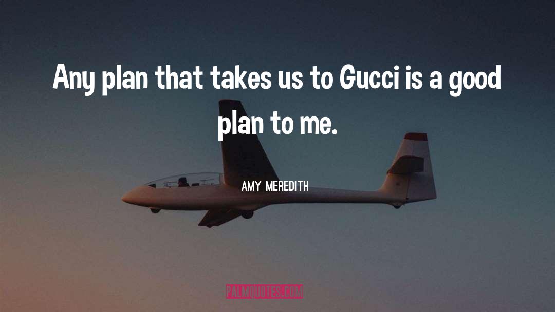 Gucci quotes by Amy Meredith