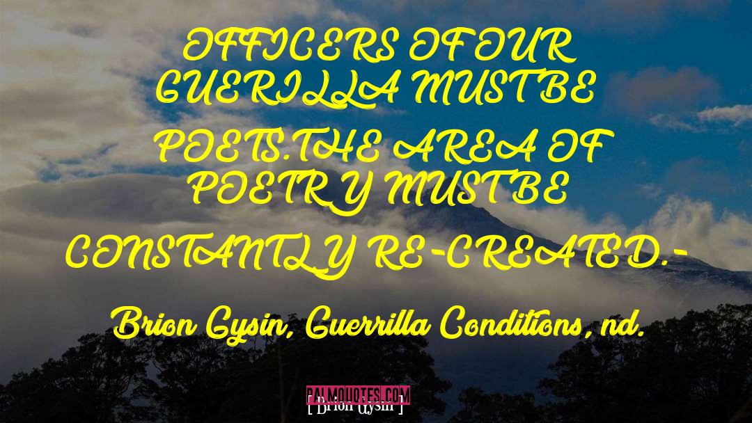 Guerrilla Conditions quotes by Brion Gysin