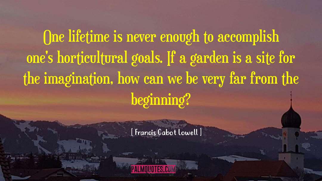 Guerrilla Gardening quotes by Francis Cabot Lowell