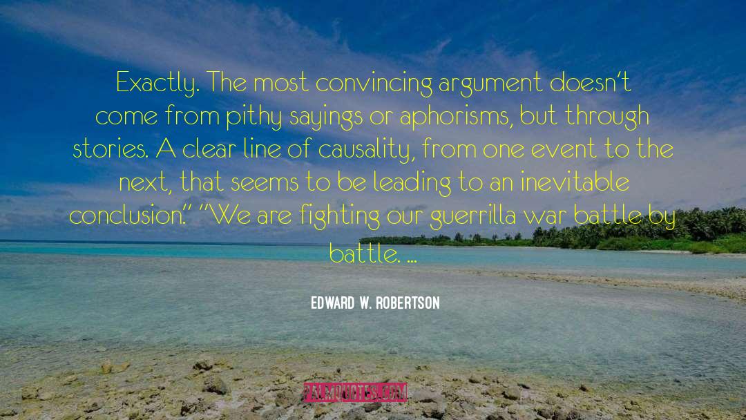 Guerrilla quotes by Edward W. Robertson