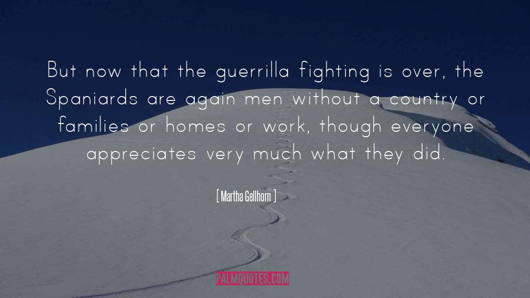 Guerrilla quotes by Martha Gellhorn