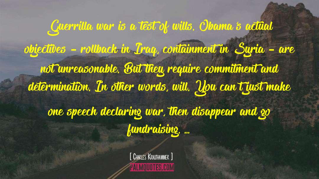 Guerrilla quotes by Charles Krauthammer