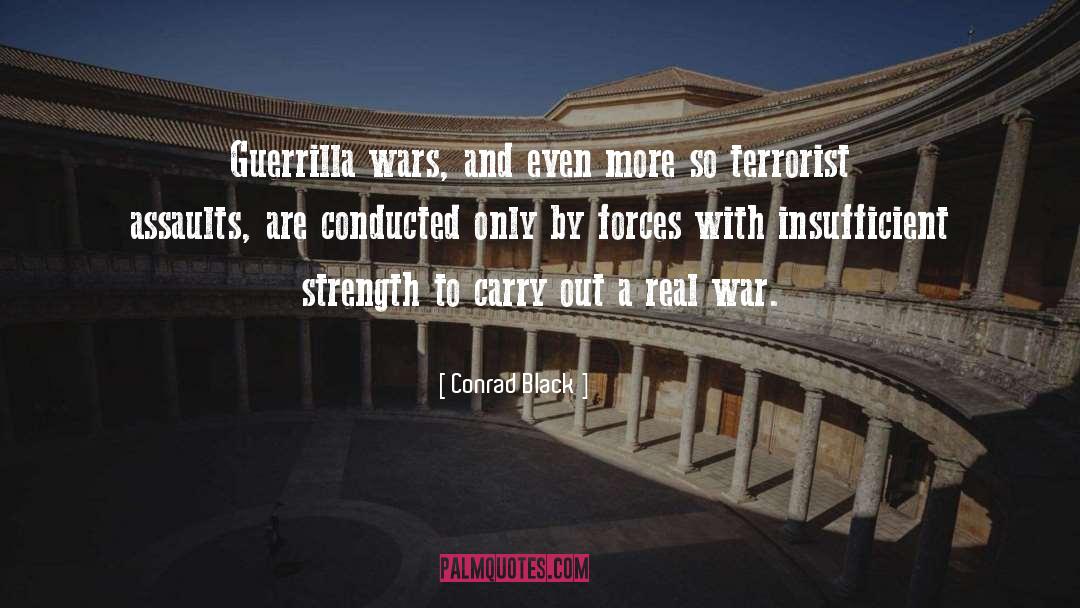 Guerrillas quotes by Conrad Black