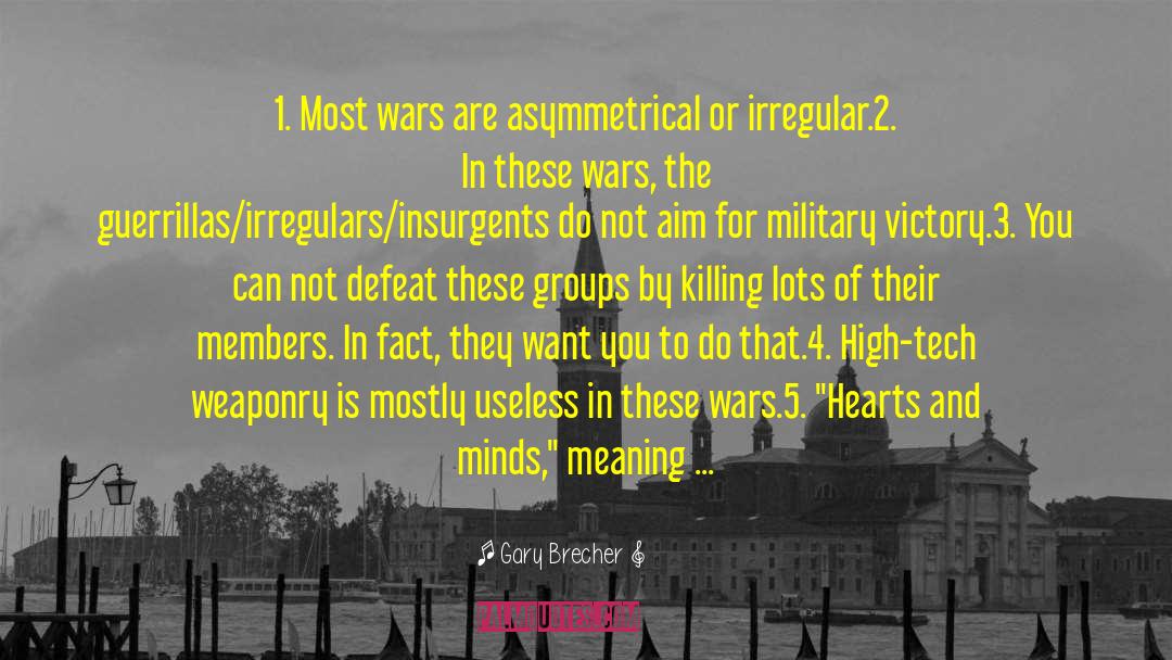 Guerrillas quotes by Gary Brecher