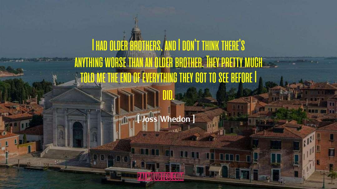 Guertin Brothers quotes by Joss Whedon