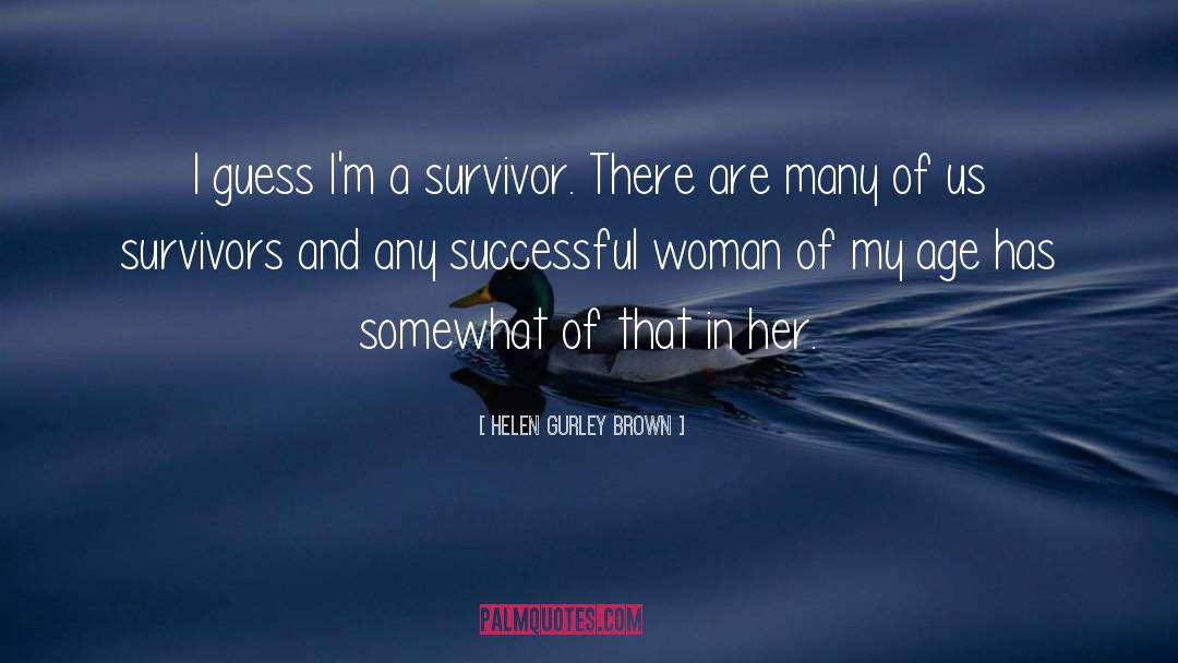 Guess quotes by Helen Gurley Brown