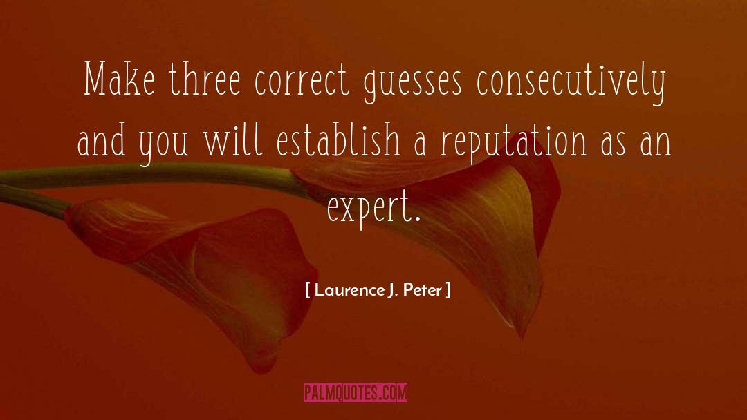 Guesses quotes by Laurence J. Peter