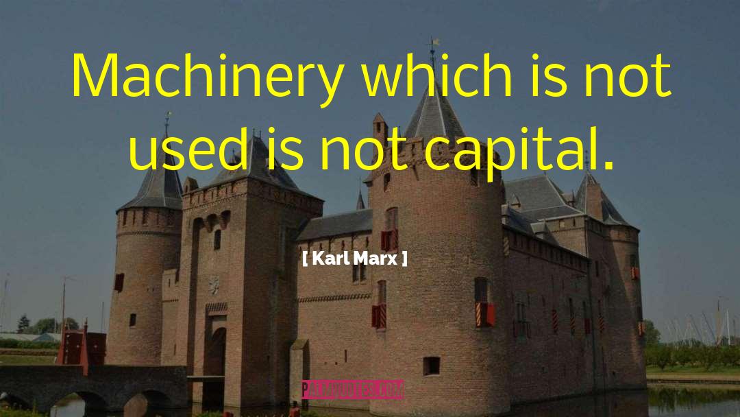 Guessford Machinery quotes by Karl Marx