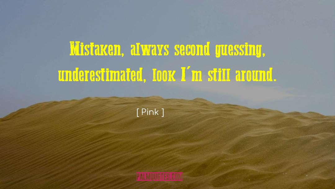 Guessing quotes by Pink