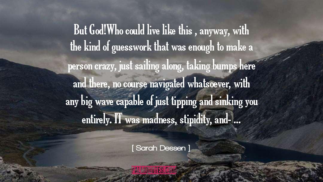 Guesswork quotes by Sarah Dessen