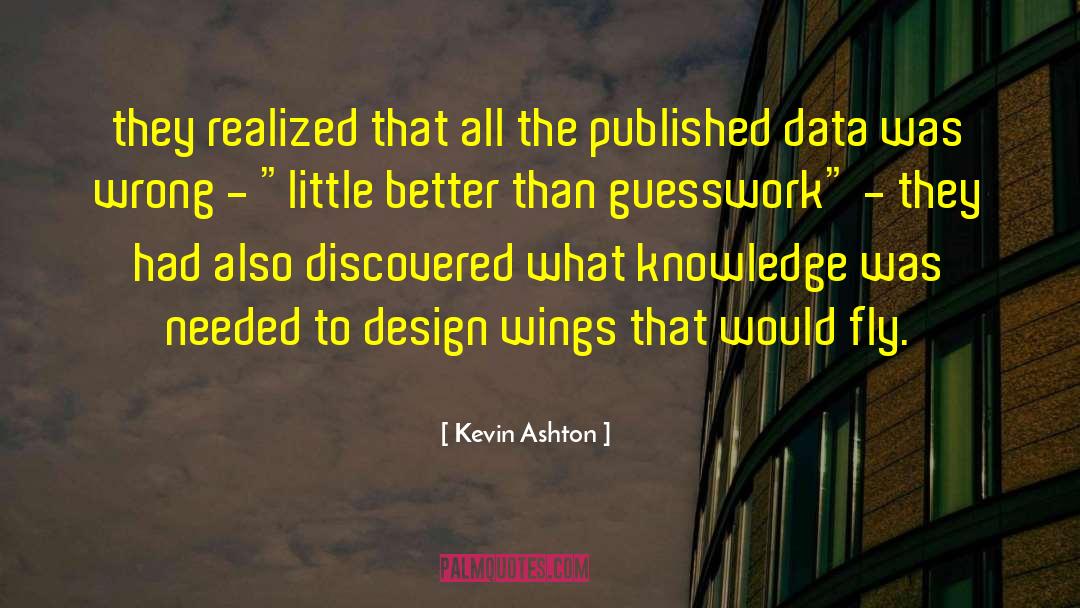 Guesswork quotes by Kevin Ashton