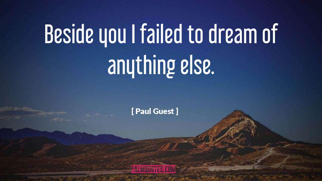 Guest quotes by Paul Guest