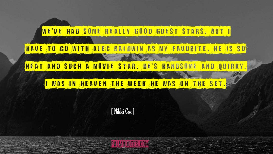 Guest Stars quotes by Nikki Cox